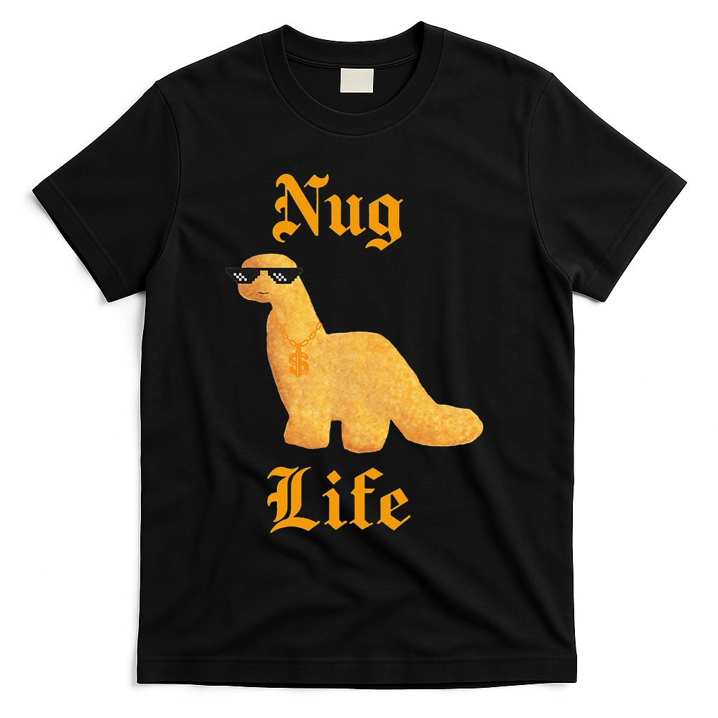 Nug Life Dino Nuggs Dino Chicken Nuggets Dinosaur Nugget T-Shirt