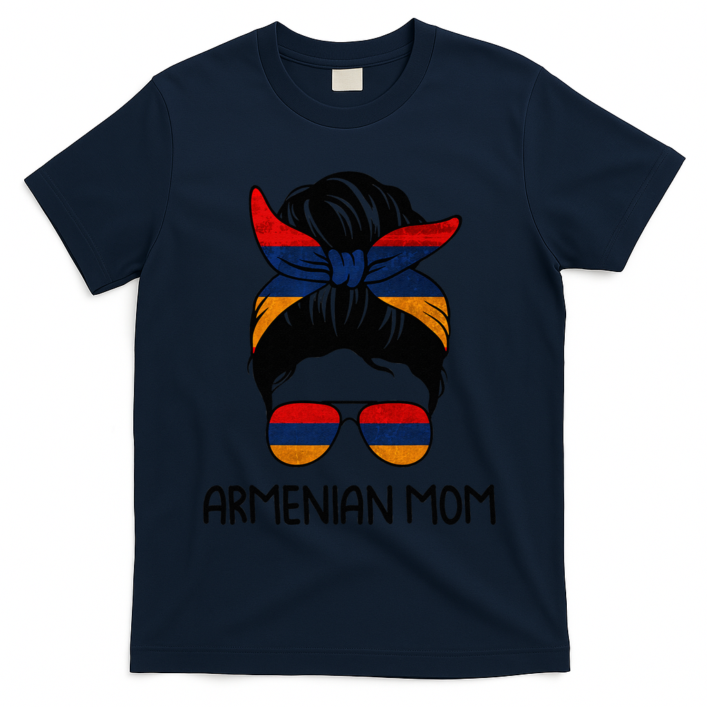 Armenian Mom Messy Bun Sunglasses Flag Mothers Day T-Shirt