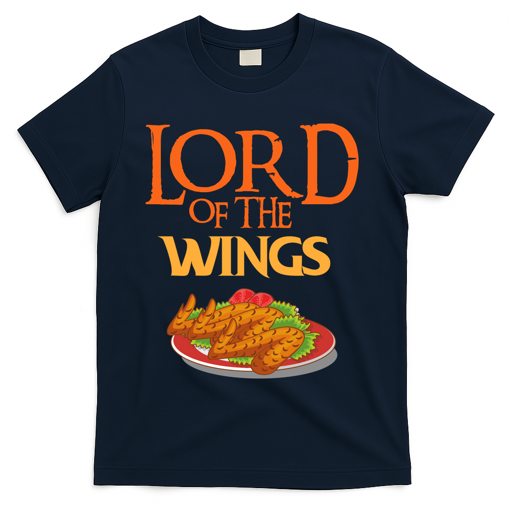 Funny Lord Of The Wings Chicken Wings Funny Chicken Wings T-Shirt
