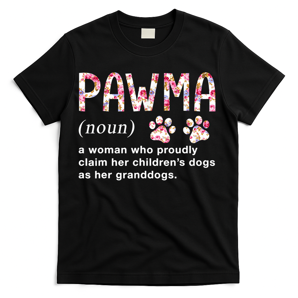 Floral Art Pawma Noun Definition Mama Grandma Dog Lovers TShirt T-Shirt