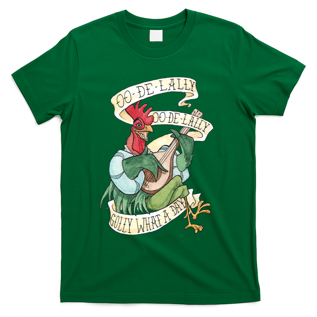 Alan A Dale Rooster Oo De Lally Golly What A Day T-Shirt