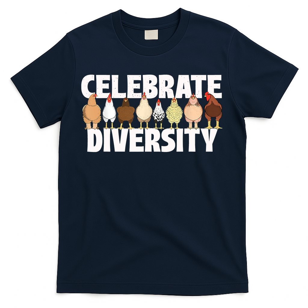 Celebrate Diversity Chicken Lover Farmyard Animal Lover T-Shirt