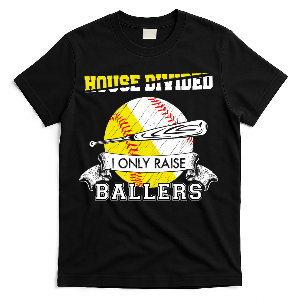 House Divided I Only Raise Ballers Baseball Softball Mom And Dad T-Shirt