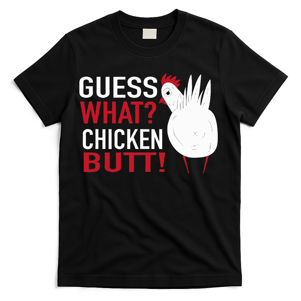 White Chicken Butt! Funny Design  T-Shirt
