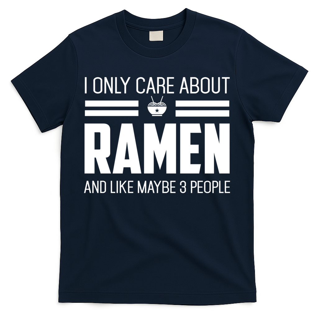 Only Care About Ra Funny Vintage Asian Noodle Great Gift T-Shirt