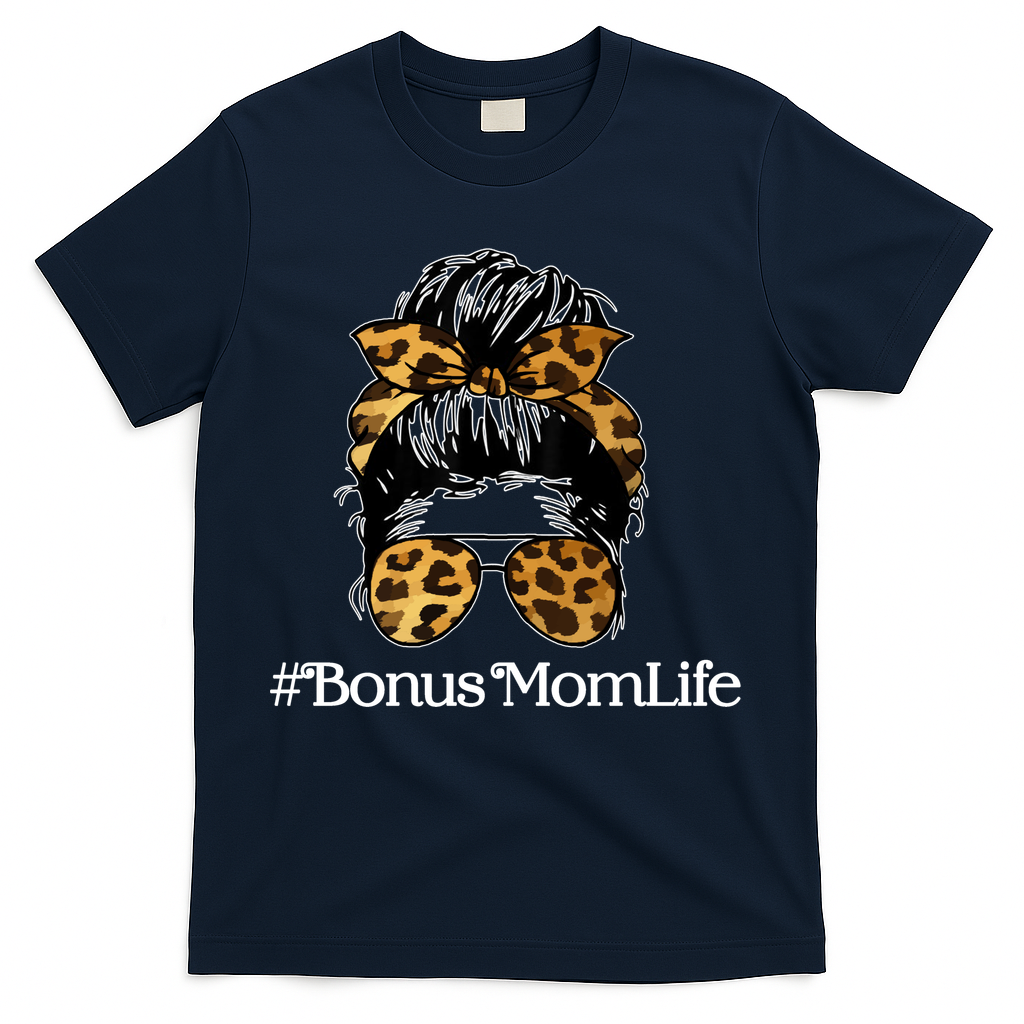 Bonus Mom Life T-Shirt