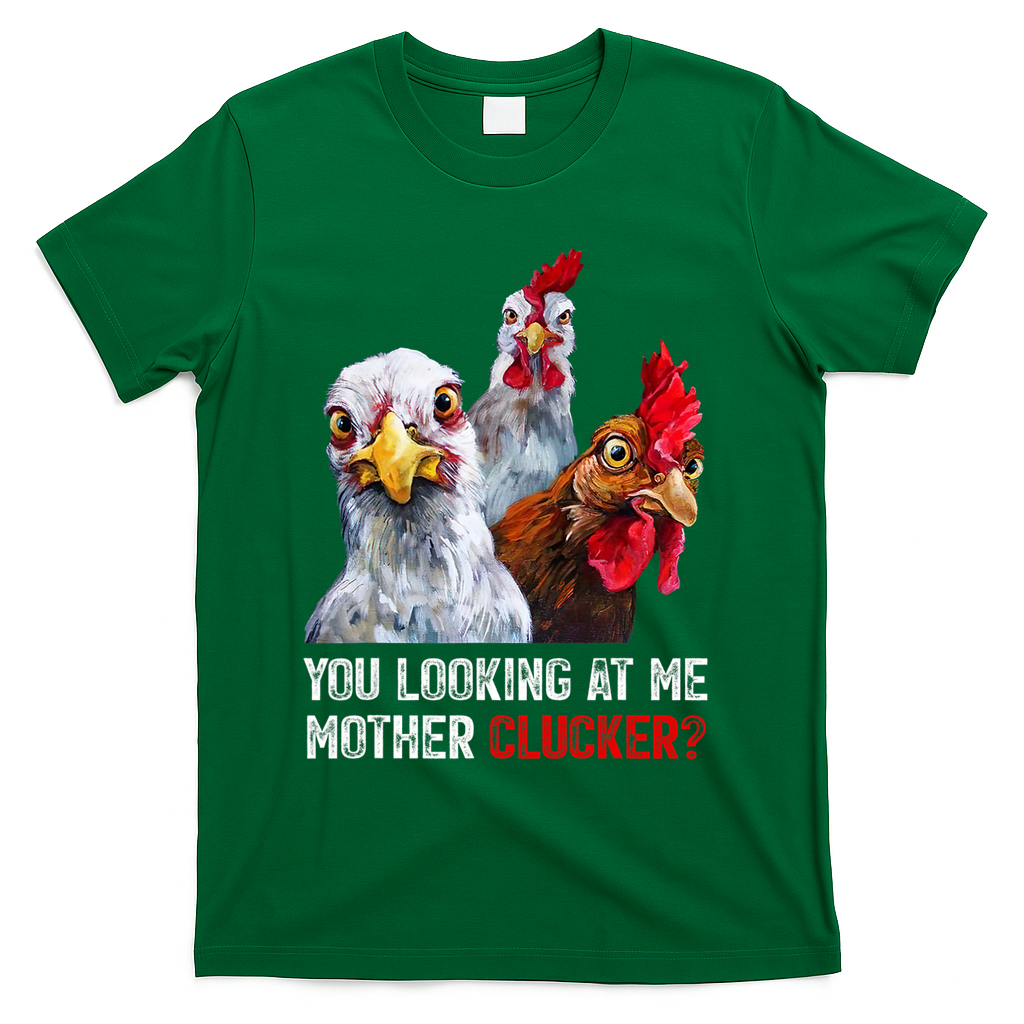 Mother Clucker Hen Humor | Chicken Shirts For Chicken Lovers T-Shirt