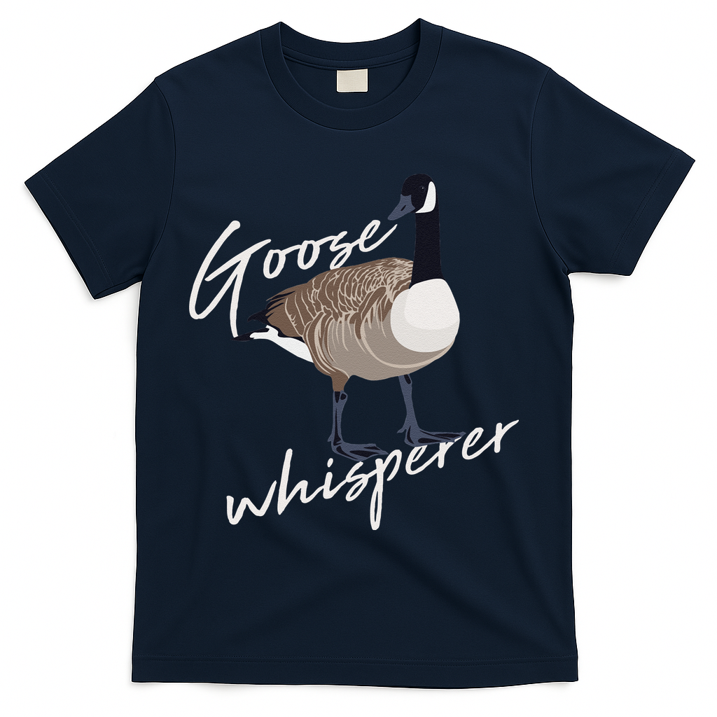 Canadian Goose Whisperer Funny Cute Bird Hunter Gift Animal T-Shirt