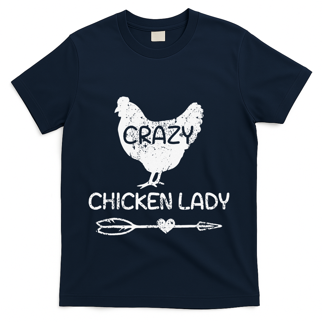 CRAZY Chicken Lady Funny Chicken Lovers farmer T-Shirt