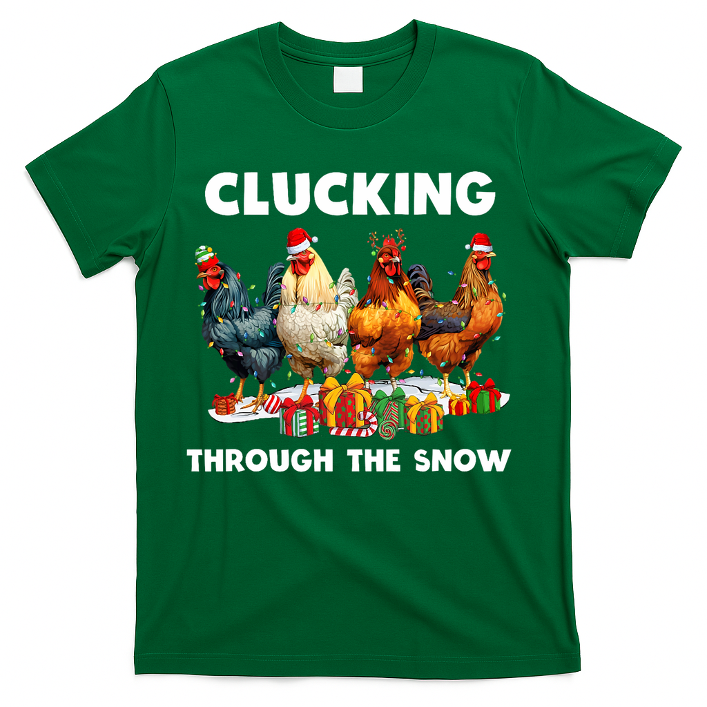 Clucking Through The Snow Funny Chicken Merry Christmas T-Shirt