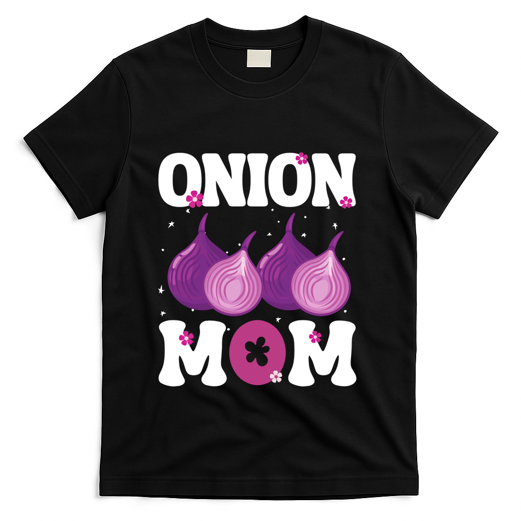 Funny Onion Mom Fruit Vegetable Mothers' Day Gardener Lover Great Gift T-Shirt