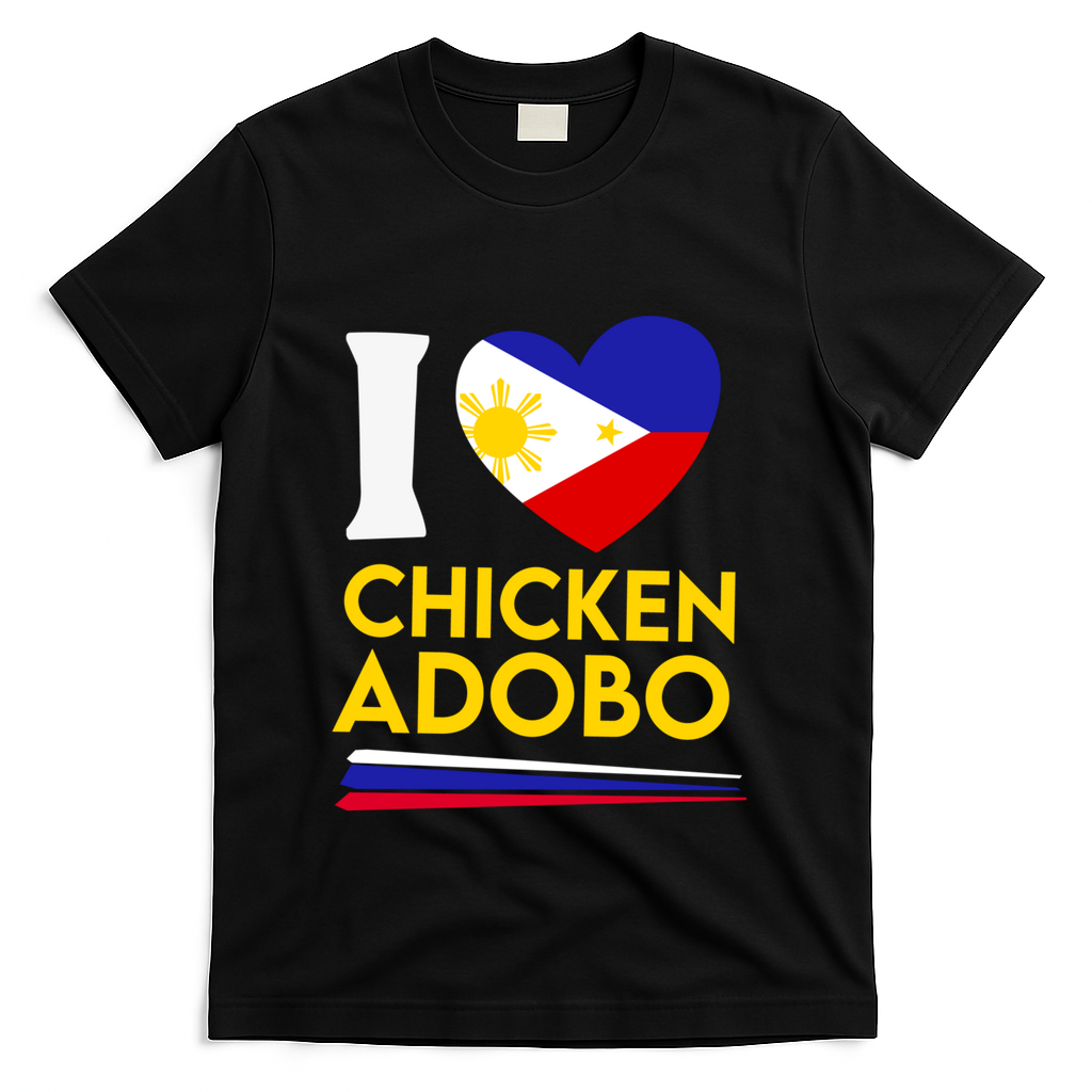 I Love Chicken Adobo Filipino Food Flag Map Pride Cute Gift T-Shirt
