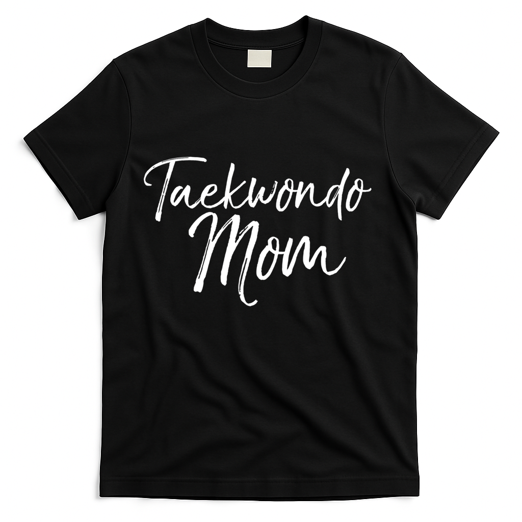 Cute Martial Arts Mother Gift For Mma Moms Taekwondo Mom Gift T-Shirt