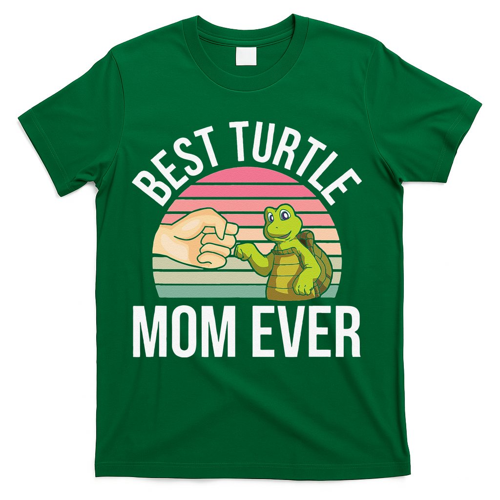 Best Turtle Mom Ever Turtle Tortoise T-Shirt