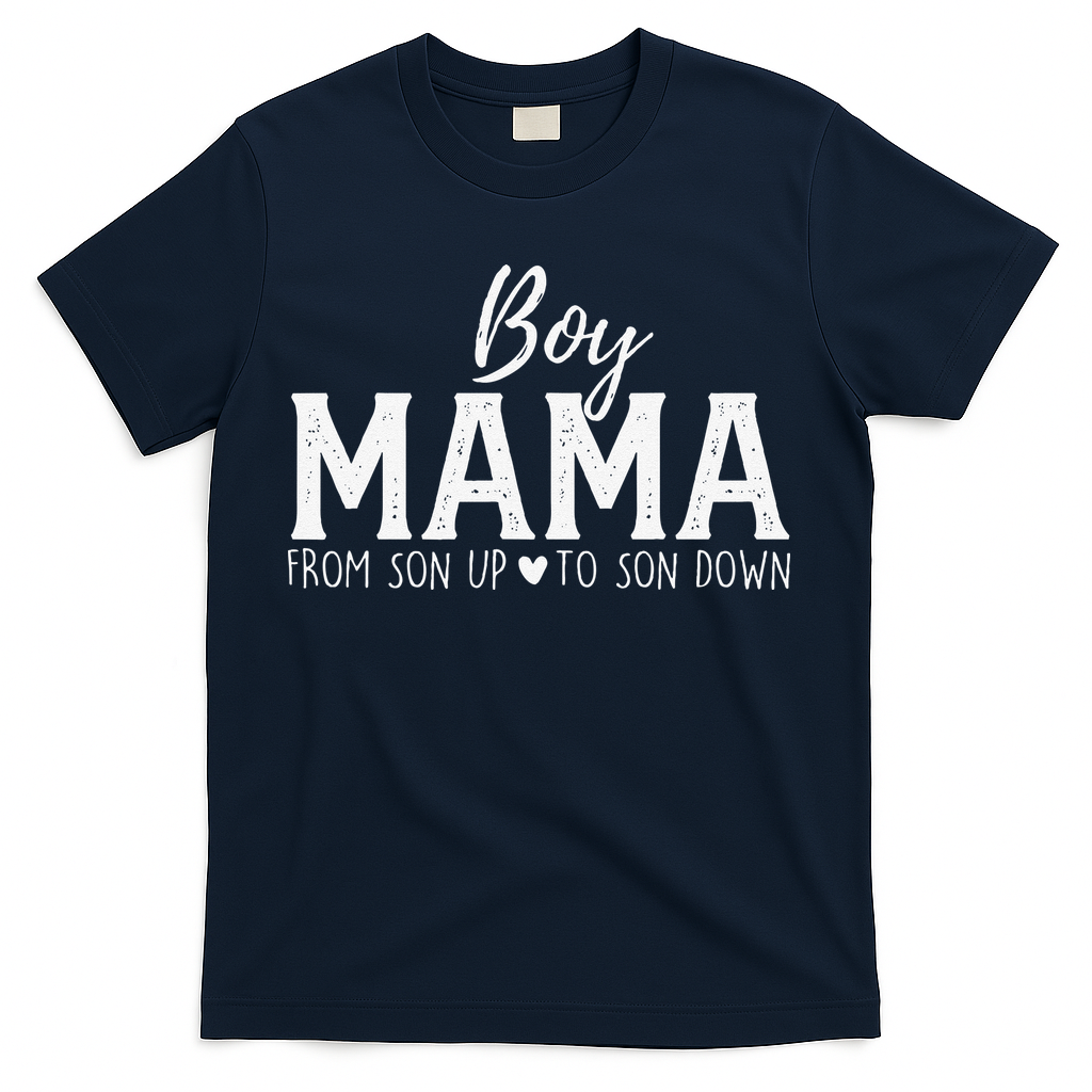 Boy Mama From Son Upto Son Down Funny MotherS Day Fun Mom T-Shirt