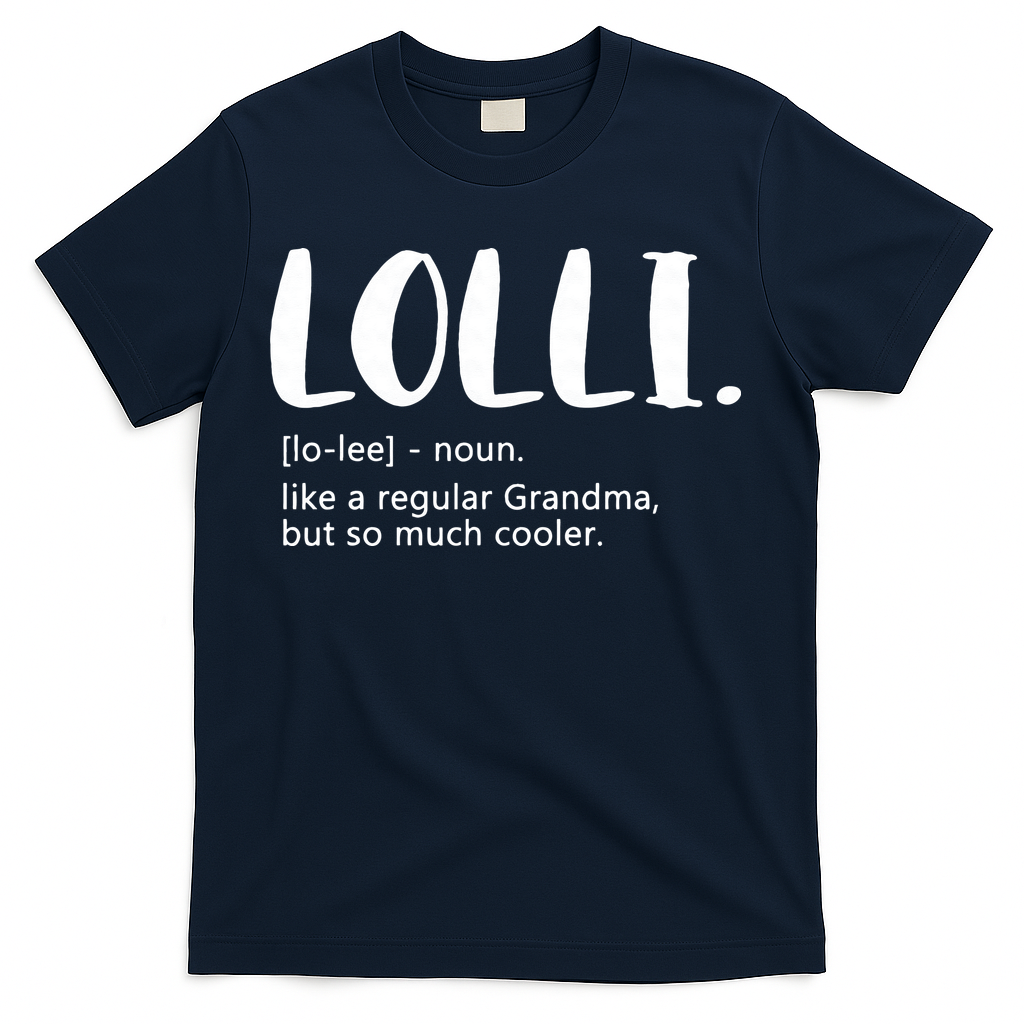 Lolli For Women Mother's Day Idea For Grandma Lolli T-Shirt