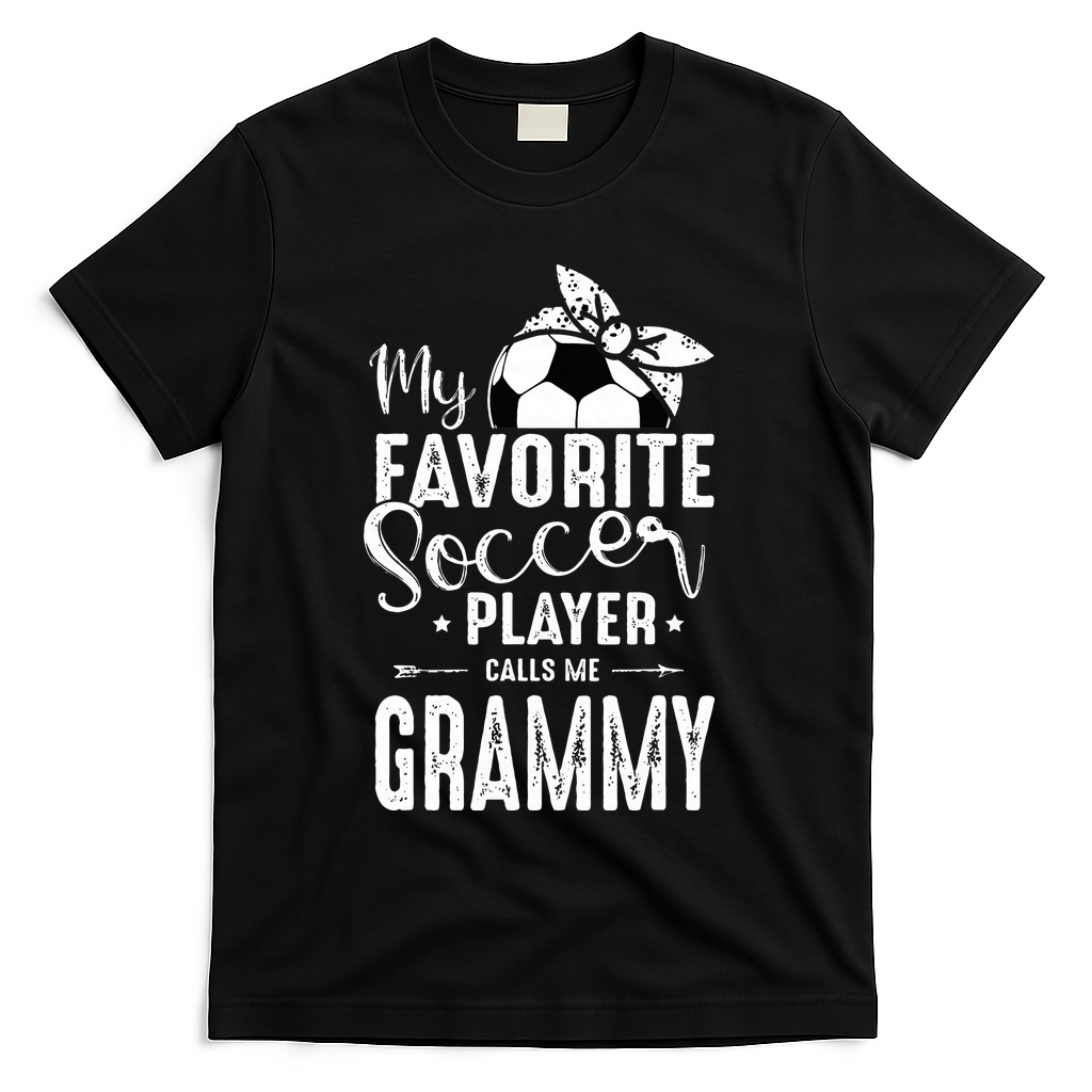 My Favorite Soccer Player Calls Me Grammy T-Shirt